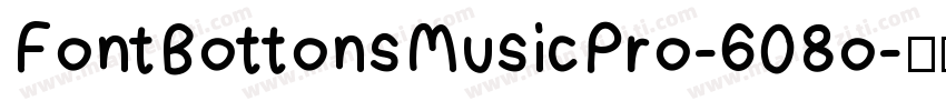 FontBottonsMusicPro-608o字体转换