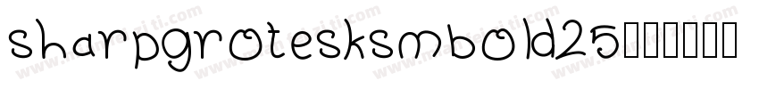 sharpgrotesksmbold25字体转换