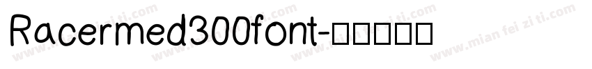 Racermed300font字体转换