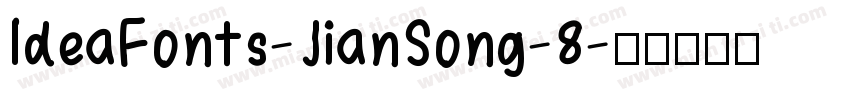 ldeaFonts-JianSong-8字体转换