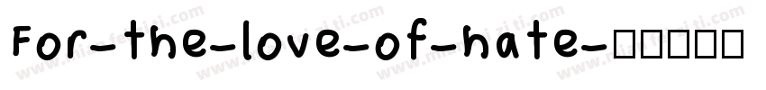 For-the-love-of-hate字体转换