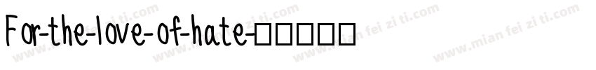 For-the-love-of-hate字体转换