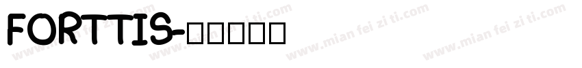 FORTTIS字体转换