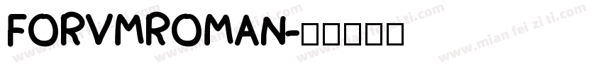 FORVMROMAN字体转换