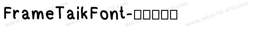 FrameTaikFont字体转换