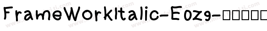 FrameWorkItalic-E0z9字体转换