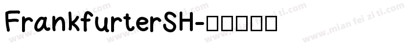 FrankfurterSH字体转换