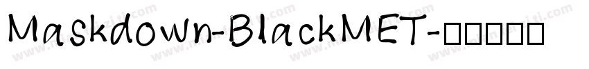 Maskdown-BlackMET字体转换