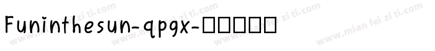Funinthesun-qpgx字体转换