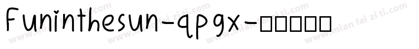 Funinthesun-qpgx字体转换