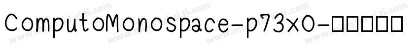 ComputoMonospace-p73xO字体转换