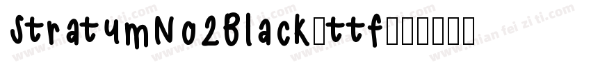 StratumNo2Black.ttf字体转换