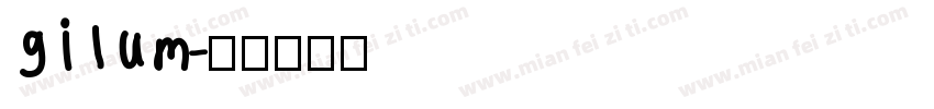gilum字体转换