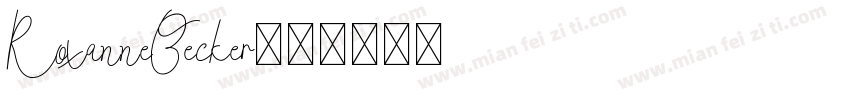 RoxanneBecker字体转换