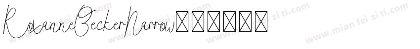RoxanneBeckerNarrow字体转换