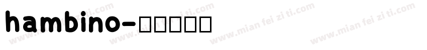 hambino字体转换