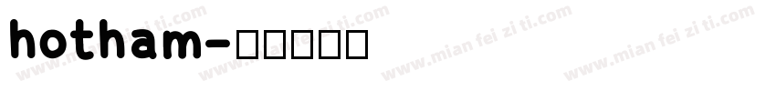 hotham字体转换