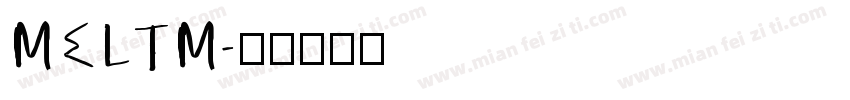 MELTM字体转换