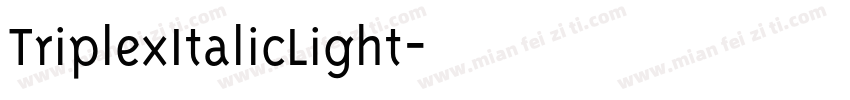 TriplexItalicLight字体转换