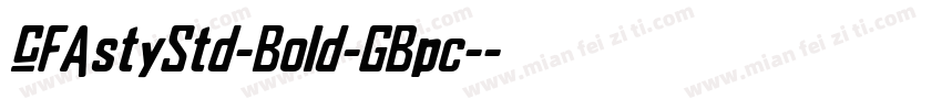 CFAstyStd-Bold-GBpc-字体转换