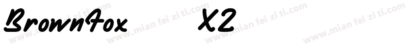 BrownFox-35XZ字体转换