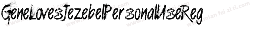 GeneLovesJezebelPersonalUseRegular-3zanM字体转换