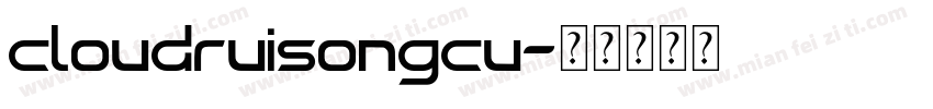 cloudruisongcu字体转换