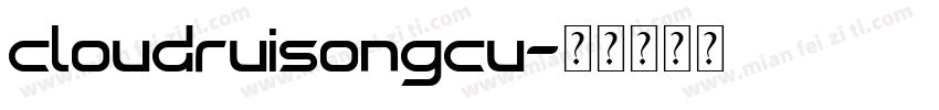 cloudruisongcu字体转换