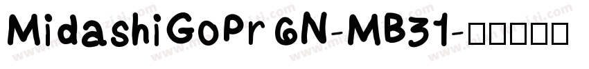 MidashiGoPr6N-MB31字体转换
