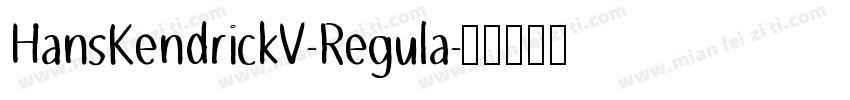 HansKendrickV-Regula字体转换