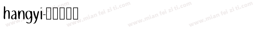 hangyi字体转换