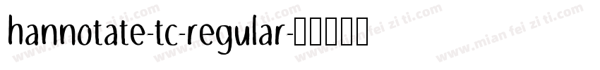 hannotate-tc-regular字体转换