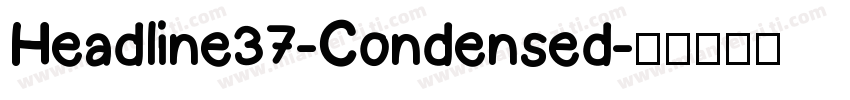 Headline37-Condensed字体转换