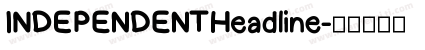 INDEPENDENTHeadline字体转换