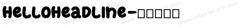 HelloHeadline字体转换
