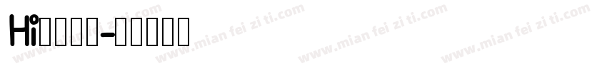Hi这是我家字体转换