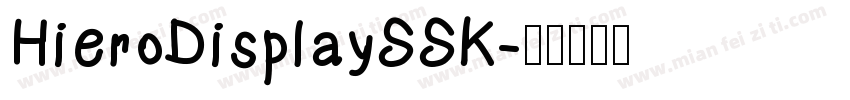 HieroDisplaySSK字体转换