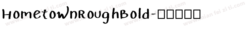 HometownRoughBold字体转换
