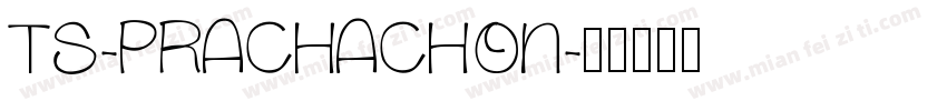 TS-PRACHACHON字体转换