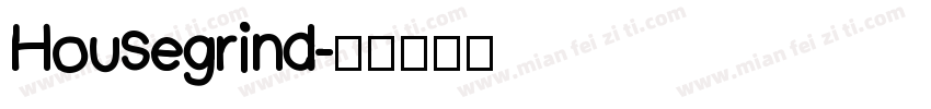 Housegrind字体转换