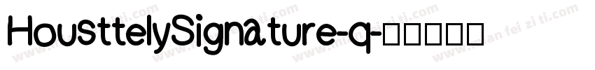 HousttelySignature-q字体转换