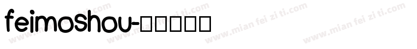 feimoshou字体转换