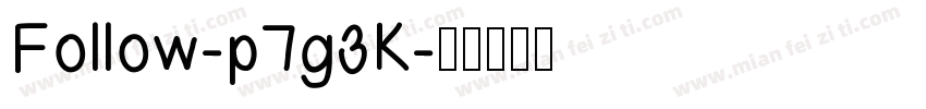 Follow-p7g3K字体转换