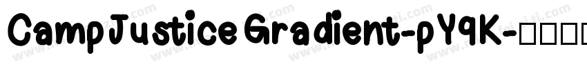 CampJusticeGradient-pY9K字体转换