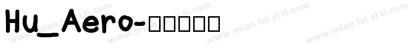 Hu_Aero字体转换