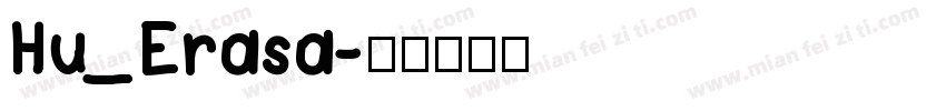 Hu_Erasa字体转换