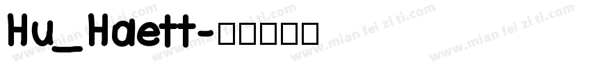 Hu_Haett字体转换