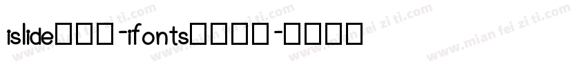 islide云犹体-ifonts联名字体字体转换