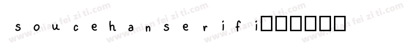 soucehanserifi字体转换