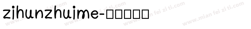 zihunzhuime字体转换